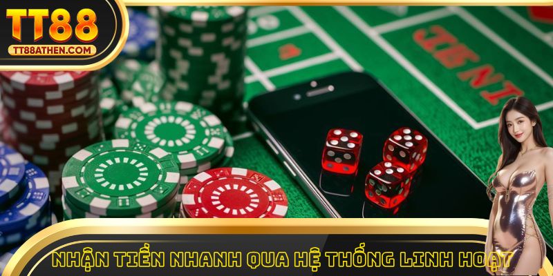 Nhận tiền nhanh qua hệ thống linh hoạt